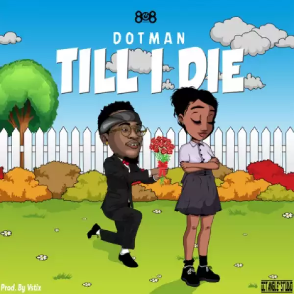 Dotman - Till I Die (prod. Vstix)